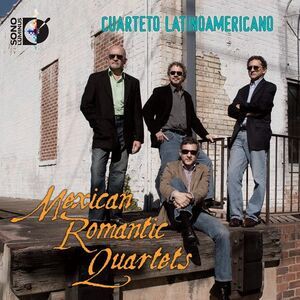 Cuarteto Latinoamericano - Mexican Romantic Quartets  CD